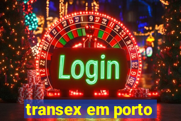 transex em porto